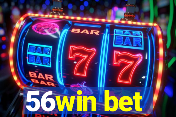 56win bet